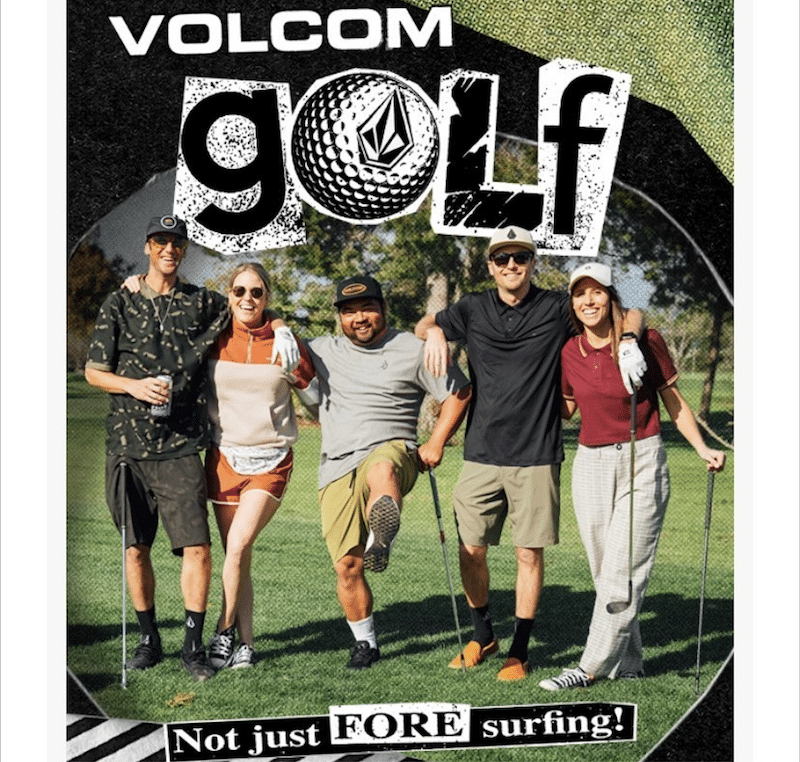 Volcom golf. True to this.